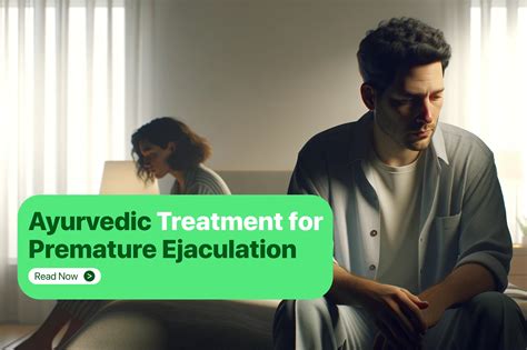 Premature Ejaculation Treatment in Ayurveda- Find Age factors ...