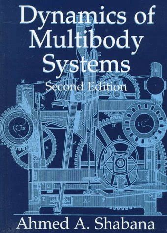 Dynamics of Multibody Systems : Shabana, Ahmed A.: Amazon.in: Books