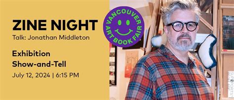 Zine Night Exhibition Show and Tell with Jonathan Middleton, 750 Hornby ...