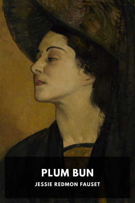 Plum Bun, by Jessie Redmon Fauset - Free ebook download - Standard ...