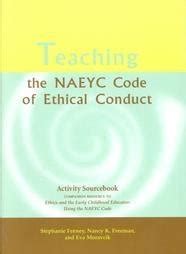 Buy Teaching the NAEYC Code of Ethical Conduct: Activity Sourcebook ...
