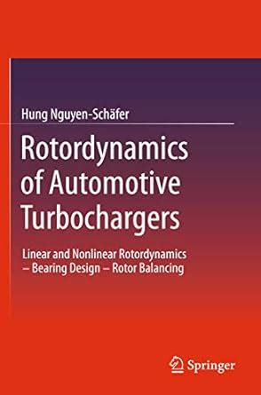 Rotordynamics of Automotive Turbochargers: Linear and Nonlinear ...