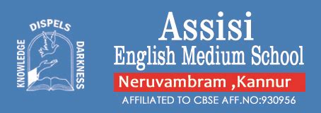 Assisi English Medium School| Neruvambram , Kannur