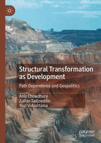 Buy Structural Transformation as Development: Path Dependence and ...