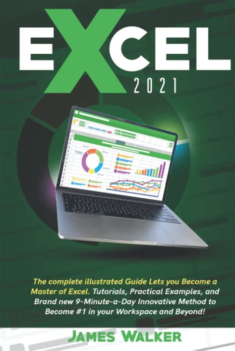 Buy Excel 2021: The complete illustrated guide lets you become a master ...