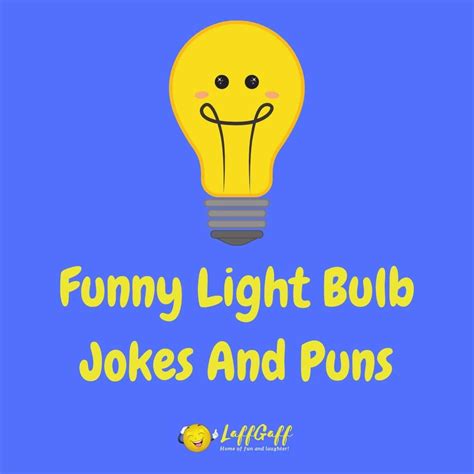 50+ Hilarious Light Bulb Jokes And Puns! | LaffGaff