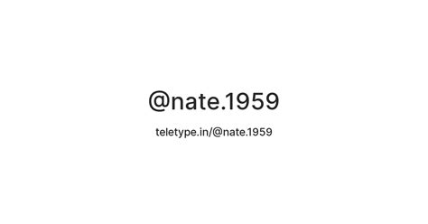 @nate.1959 — Teletype