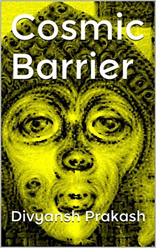 Cosmic Barrier eBook : Prakash, Divyansh: Amazon.in: Kindle Store
