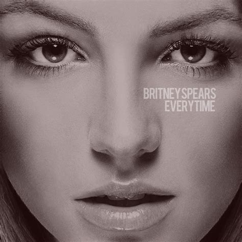 Britney Spears / Everytime | My single cover for "Everytime"… | Flickr