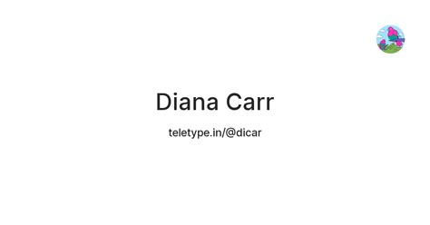 Diana Carr — Teletype