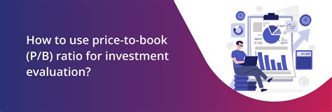 Price-to-Book Value Ratio: A Guide for Investors