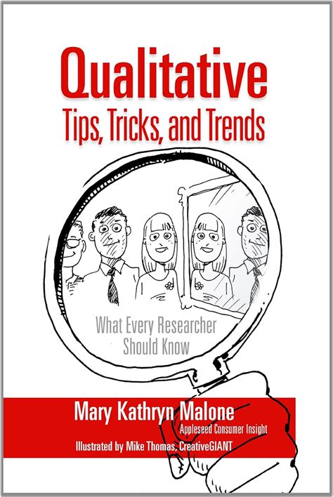 Buy Qualitative Research Tips, Tricks, and Trends: What Every ...