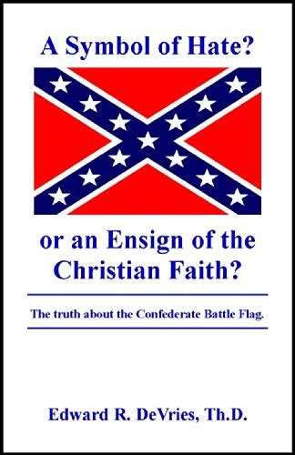 A Symbol of Hate? or an Ensign of the Christian Faith?: The Truth About ...