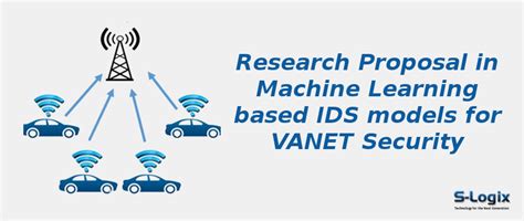 PhD Proposal in VANET Security for IDS based Machine Learning | S-Logix