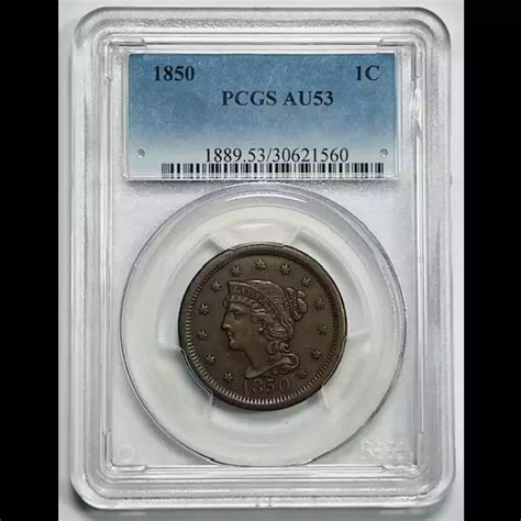 1850 Braided Hair Cent PCGS AU-53 BN Small chip holder - Bob Paul Rare ...