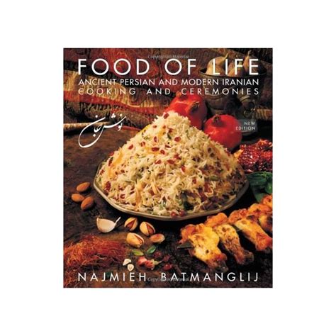 Buy Food of Life: Ancient Persian and Modern Iranian Cooking and ...