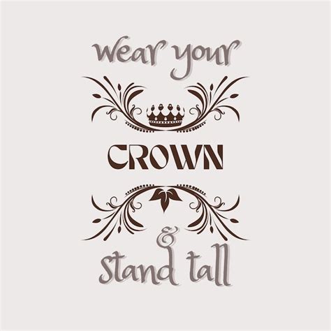 wear your crown quotes