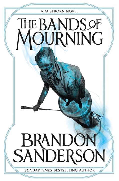 The Bands of Mourning: A Mistborn Novel eBook : Sanderson, Brandon ...