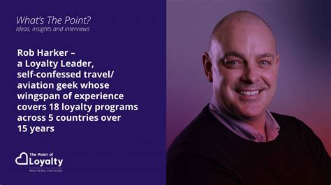 Rob Harker – A Loyalty Leader, self-confessed travel/aviation geek whose wingspan of experience ...
