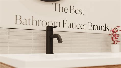 Top Bathroom Faucet Brands Discover 5 Best Washbasin Faucets For Your