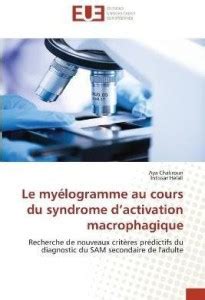Le myelogramme au cours du syndrome d'activation macrophagique: Buy Le ...