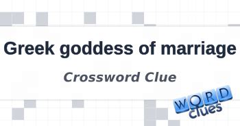 Greek goddess of marriage Crossword Clue