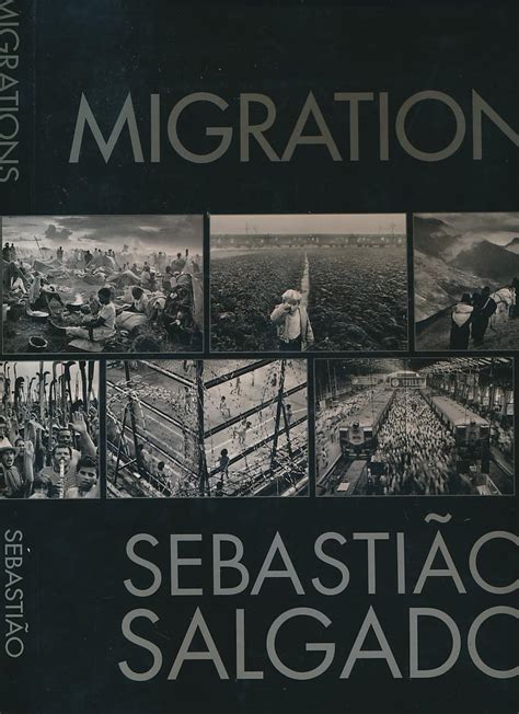 Buy Sebastião Salgado: Migrations: Humanity in Transition Book Online ...