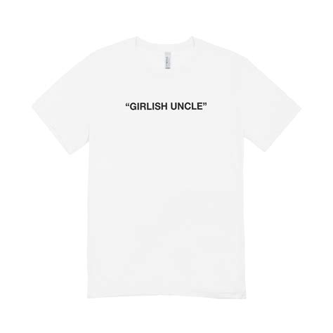 Girlish Uncle T-Shirt - FinePrints