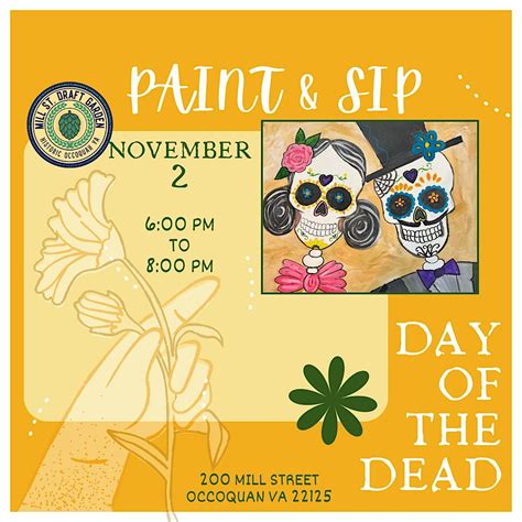 Day of the Dead Paint Party on Mill Street, Mill St. Draft Garden ...