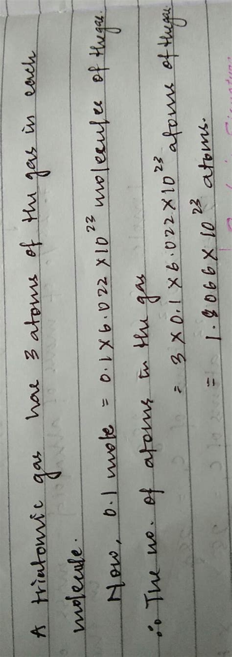 The number of atoms present in0.1 mole of triatomic gasg - Brainly.in