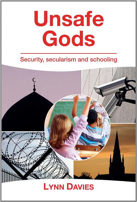 Buy Unsafe Gods: Security, secularism and schooling Book Online at Low ...