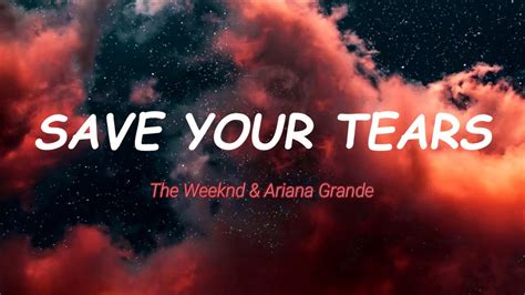 The Weeknd & Ariana Grande - Save Your Tears (Lyrics) - YouTube