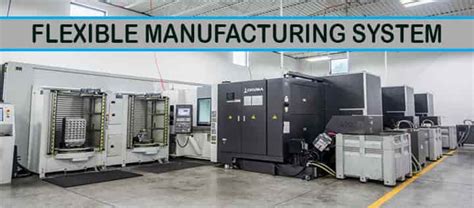 Image result for Flexible Manufacturing System Examples