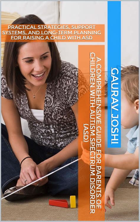 A Comprehensive Guide for Parents of Children with Autism Spectrum ...