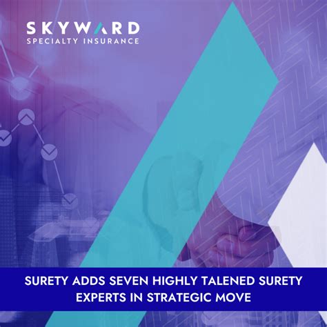 Skyward Specialty Adds Seven in Strategic Move to Reach New Surety ...
