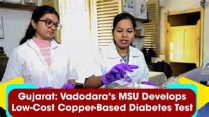 Gujarat: Vadodara’s MSU develops low-cost copper-based diabetes test
