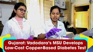 Gujarat: Vadodara’s MSU develops low-cost copper-based diabetes test