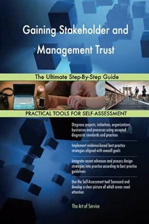 Buy Gaining Stakeholder and Management Trust The Ultimate Step-By-Step ...