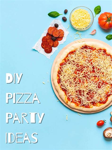 43 Easy Pizza Party Ideas for Adults - Fun Party Pop