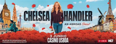 Chelsea Handler em Lisboa – “AN ABROAD BROAD” Stand-Up Tour, Casino ...