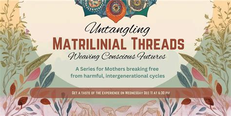Untangling Matrilineal Threads: Weaving Conscious Futures, Adams Street ...