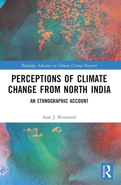 Buy Perceptions of Climate Change from North India: An Ethnographic ...