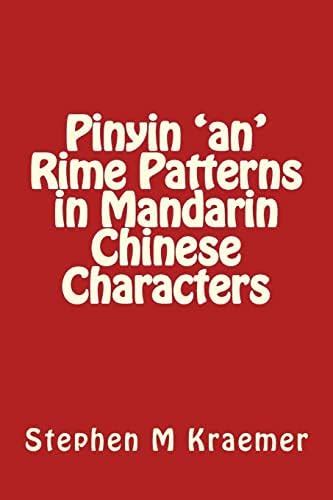 Buy Pinyin 'an' Rime Patterns in Mandarin Chinese Characters Book ...
