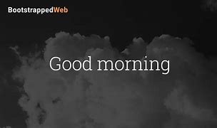 Image result for Whimsical Good Morning