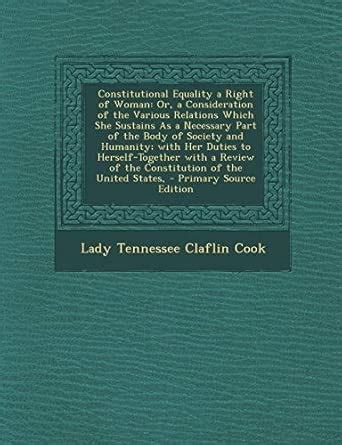 Buy Constitutional Equality a Right of Woman: Or, a Consideration of ...