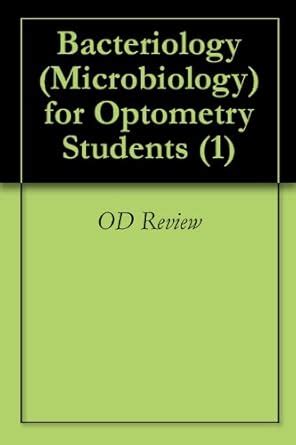Bacteriology (Microbiology) for Optometry Students (1) eBook : Review ...