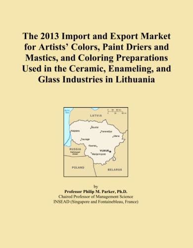 The 2013 Import and Export Market for Artists' Colors, Paint Driers and ...