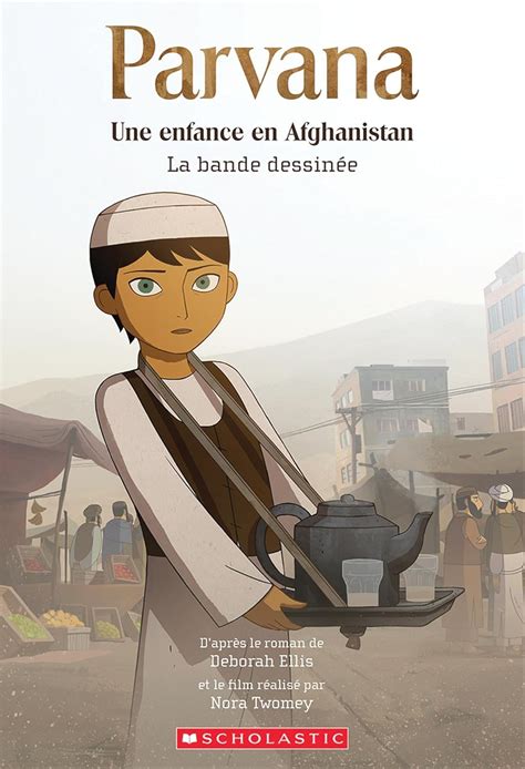 Parvana: Une Enfance En Afghanistan: La Bande Dessinee = The ...