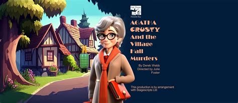 AUDITION NOTICE: Agatha Crusty and the Village Hall Murders, The Little ...