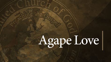 Agape Love | United Church of God